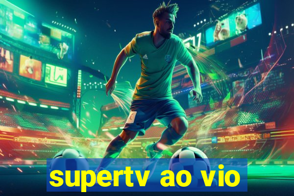 supertv ao vio